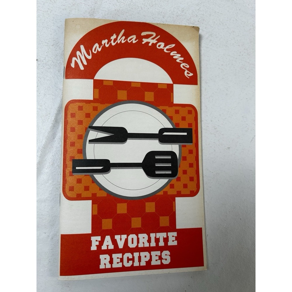 Vintage MARTHA HOLMES FAVORITE RECIPES PEOPLES GAS NORTH SHORE GAS CHICAGO IL.‎